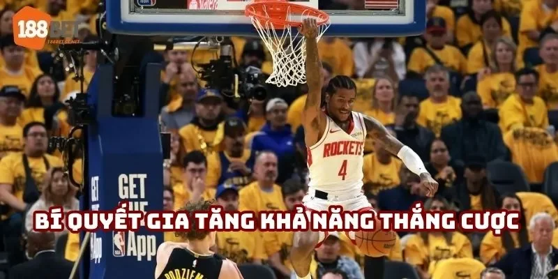 Bí quyết gia tăng khả năng thắng cược