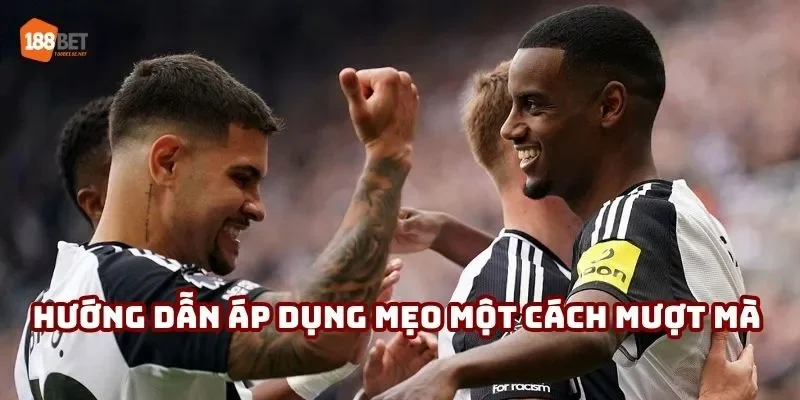 Hướng dẫn áp dụng mẹo một cách mượt mà